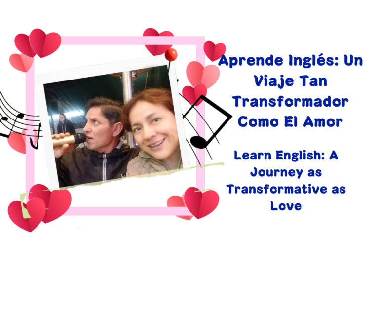 Aprende Inglés: Un Viaje Tan Transformador Como El Amor